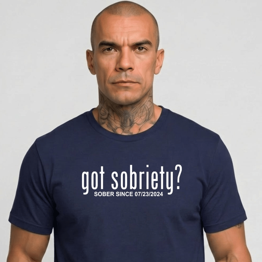 Sober T Shirt | Men's Got Sobriety? Tee