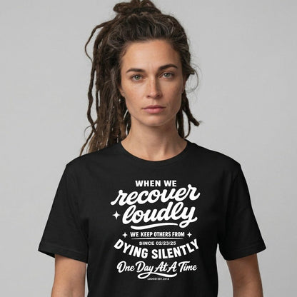 When we recover loudly women Sober T Shirt side view (view 6)