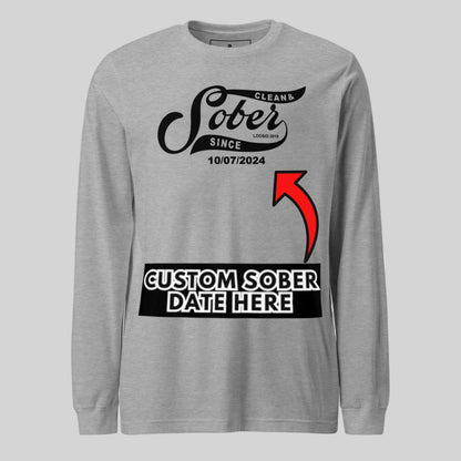 Sober Since Long Sleeve w Custom Sobriety Date Sober T Shirt product photo (view 20)