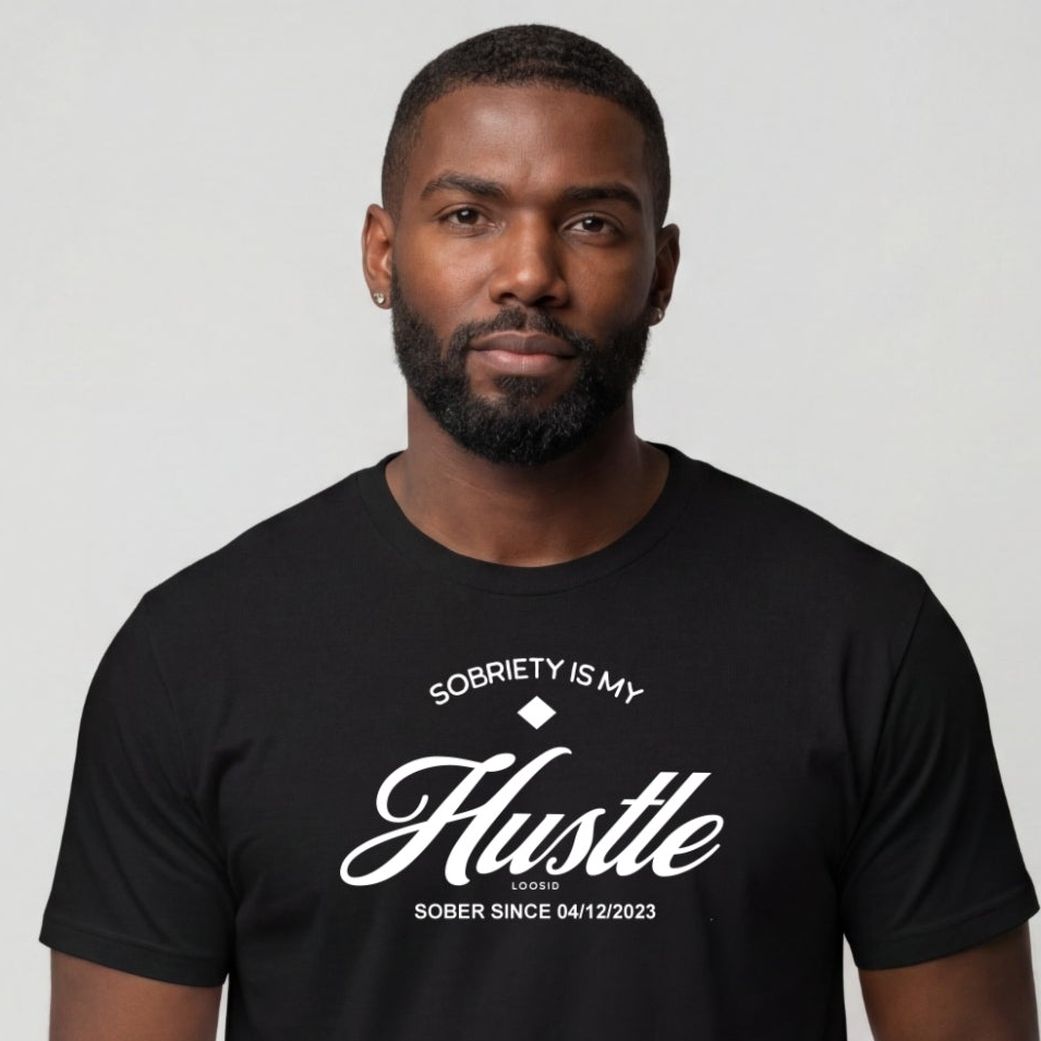 Sober T Shirt | Men's Sobriety is My Hustle Tee