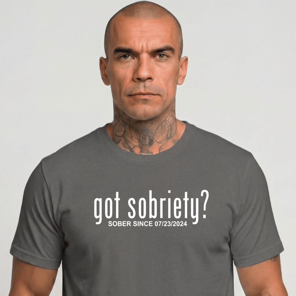 Sober T Shirt | Men's Got Sobriety? Tee