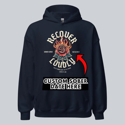 Recover Loudly Custom Sobriety Date Recovery Hoodie flat lay styled image (view 13)