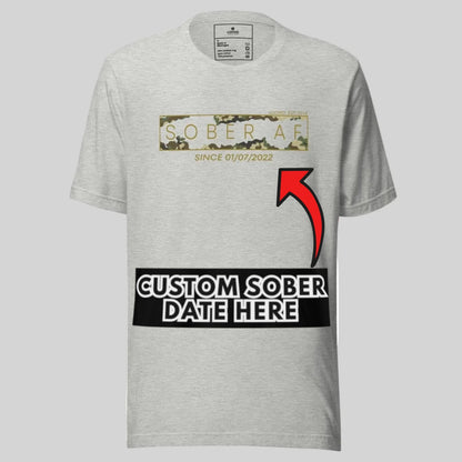 Sober AF Camo Sober T Shirt featuring the design (view 31)