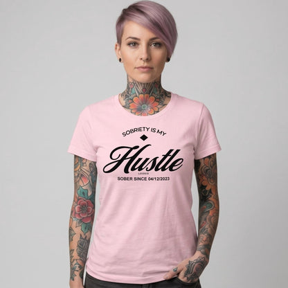 Sobriety is My Hustle Sober T Shirt side view (view 16)