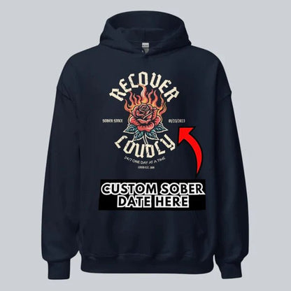 Recover Loudly Custom Sobriety Date Recovery Hoodie flat lay styled image (view 13)