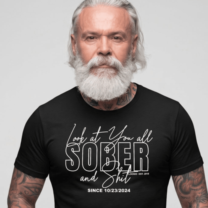 Look At You Sober T Shirt close-up view (view 2)