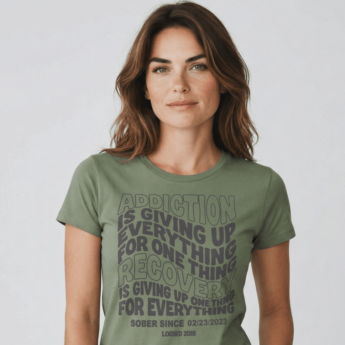 Loosid Addiction is Giving up Sober T Shirt featuring the design