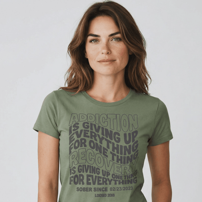 Loosid Addiction is Giving up Sober T Shirt featuring the design