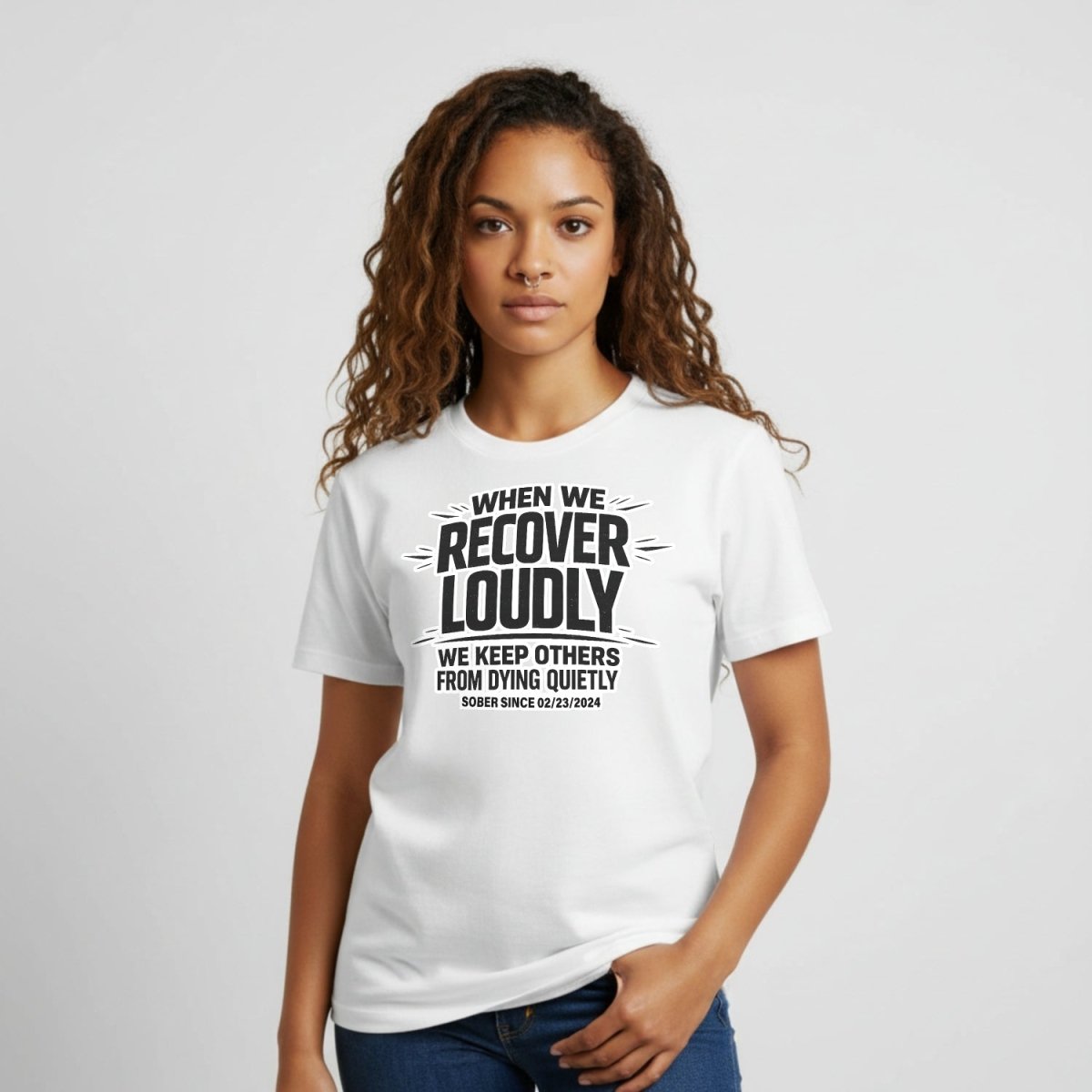 We Do Recover Sober T Shirt lifestyle view (view 25)