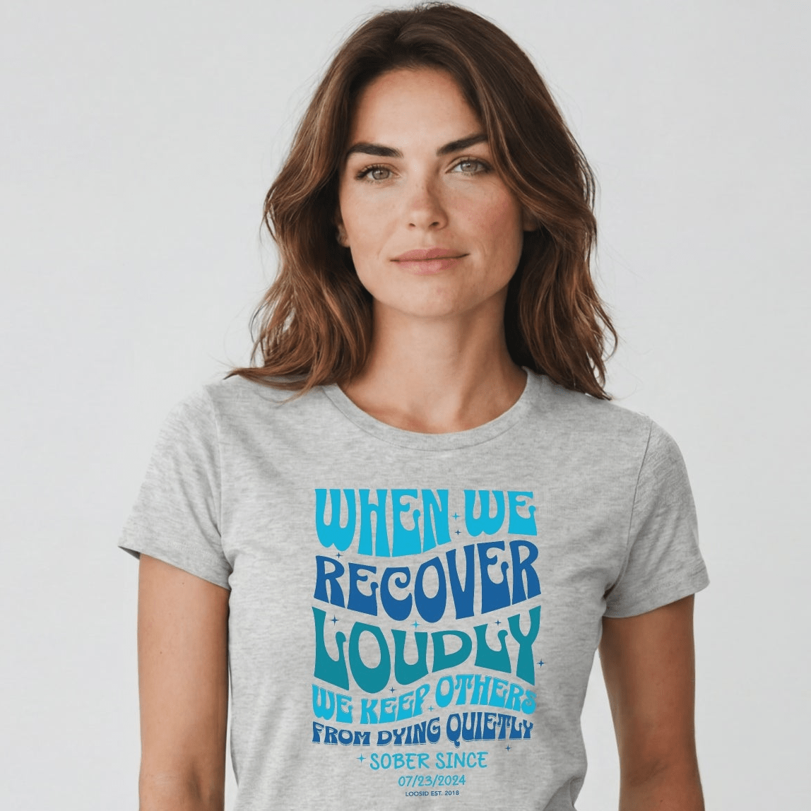 Sober T Shirt | Women's When We Recover Loudly Tee