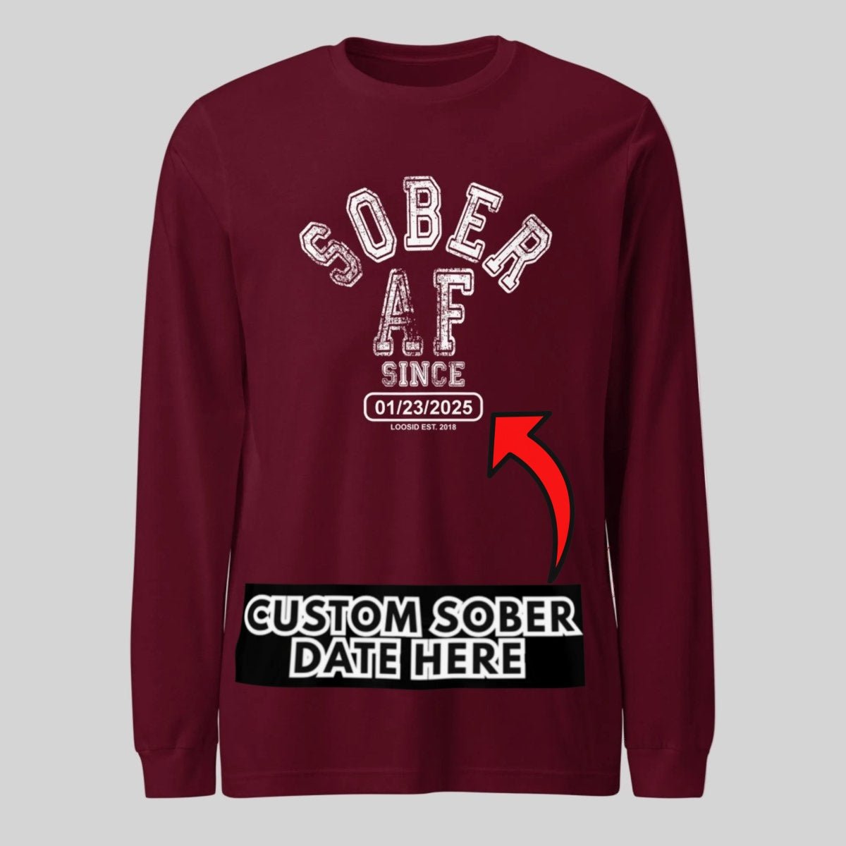 Sober AF Long Sleeve Sober T Shirt featuring the design (view 11)