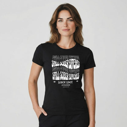 Still Sober-B Sober T Shirt with Custom Sobriety Date