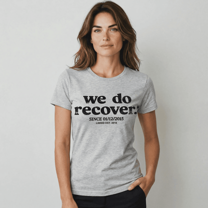 We Do Recover Sober T Shirt flat lay styled image (view 3)