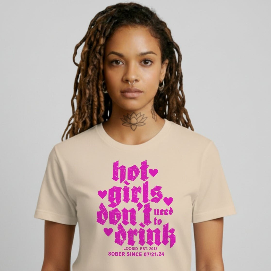 Hot Girls Don't Drink Sober T Shirt fit detail (view 19)