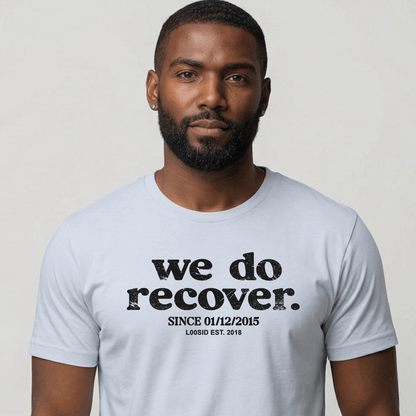 We Do Recover Men's Personalized Sober T Shirt