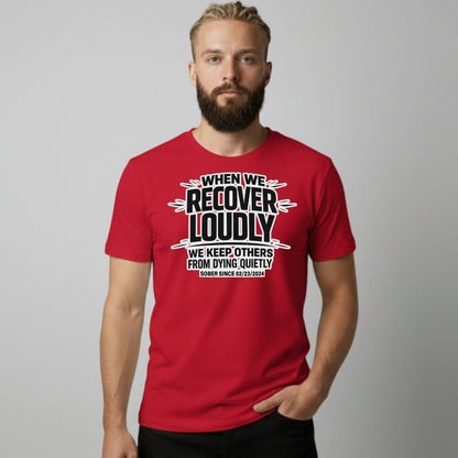 Recover Loudly Sober T Shirt product photo (view 10)