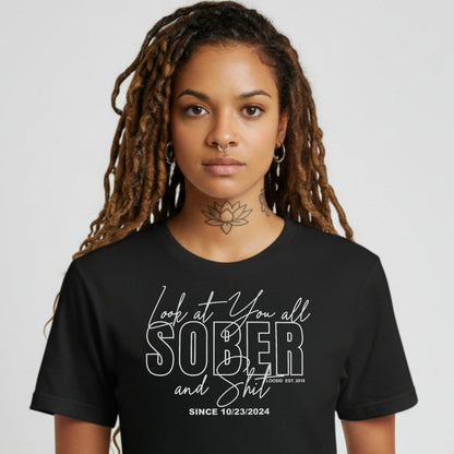 Look At You Sober Sober T Shirt close-up view (view 2)