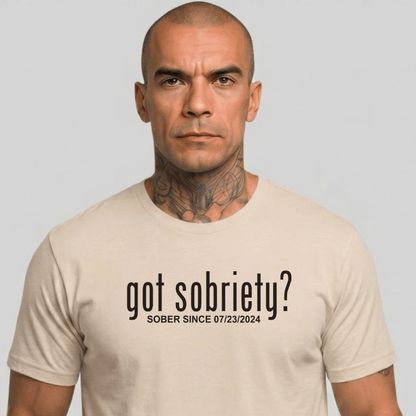 Sober T Shirt | Men's Got Sobriety? Tee