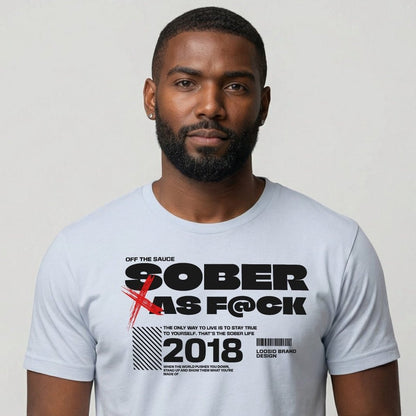 Sober As F*ck Sober T Shirt back view (view 7)