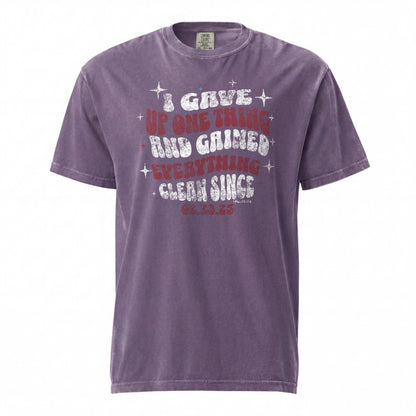 I Gave Up One Thing Unisex garment dyed Sober T Shirt graphic detail (view 4)