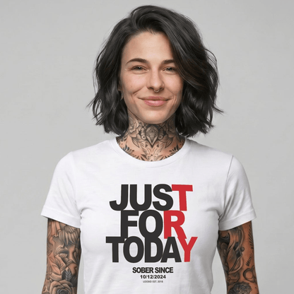 Sober T Shirt | Women's Just Try For Today Tee