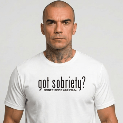 Sober T Shirt | Men's Got Sobriety? Tee