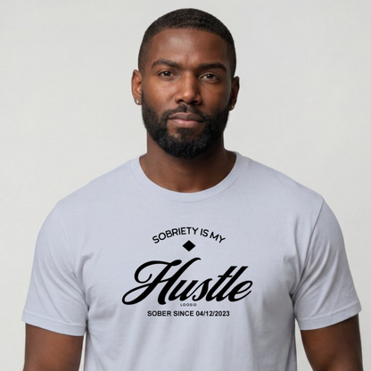 Sober T Shirt | Men's Sobriety is My Hustle Tee