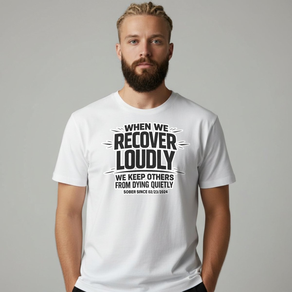 Recover Loudly Sober T Shirt lifestyle view (view 25)