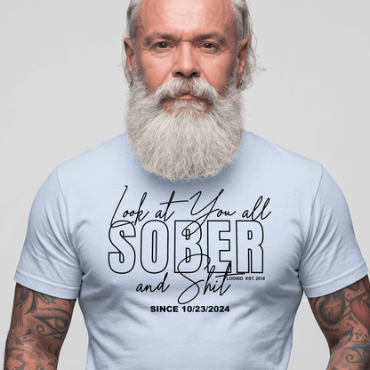 Look At You Sober T Shirt graphic detail (view 24)