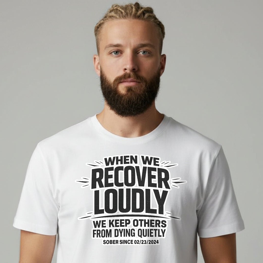 Recover Loudly Sober T Shirt graphic detail (view 24)