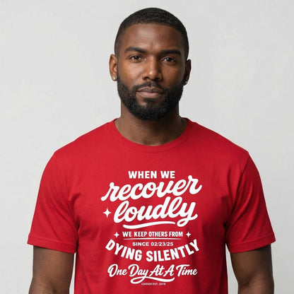 When we recover loudly men Sober T Shirt side view (view 6)