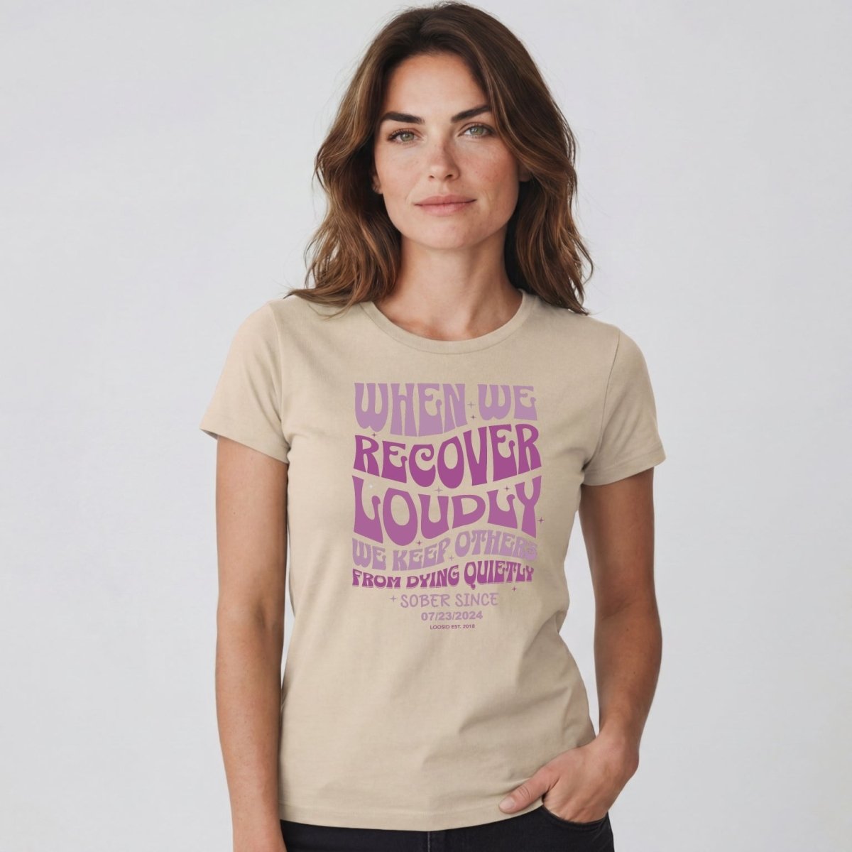 Sober T Shirt | Women's When We Recover Loudly Tee