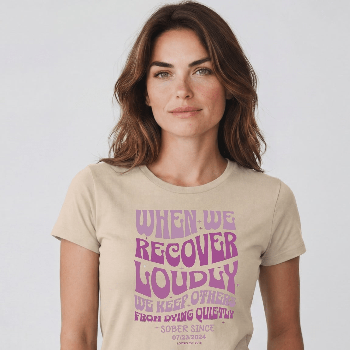 Sober T Shirt | Women's When We Recover Loudly Tee