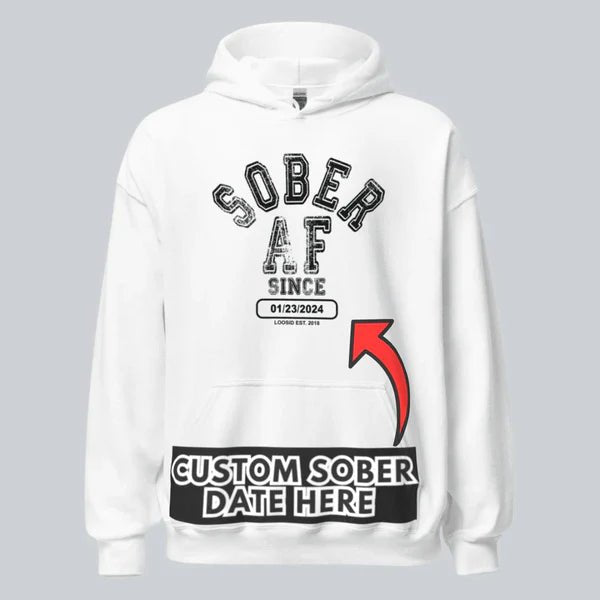 Sober AF Since Recovery Hoodie back view (view 27)
