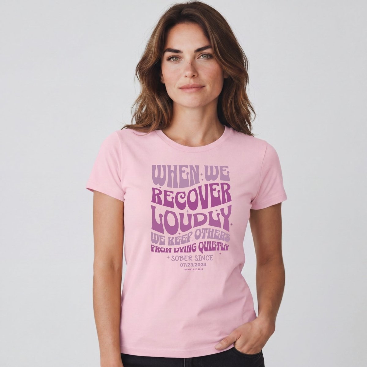 Sober T Shirt | Women's When We Recover Loudly Tee