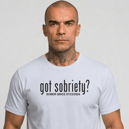 Sober T Shirt | Men's Got Sobriety? Tee