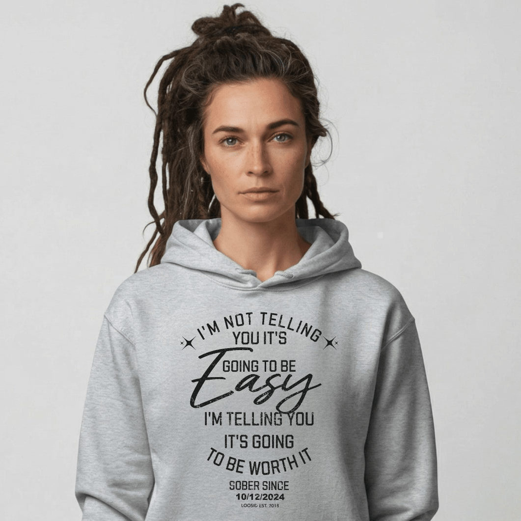 I'm Not Telling Your It's Easy Custom Sobriety Recovery Hoodie side view (view 26)