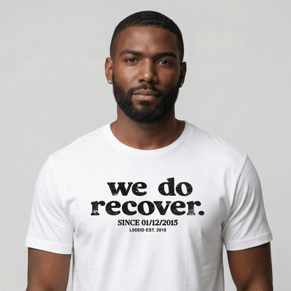We Do Recover Men's Personalized Sober T Shirt