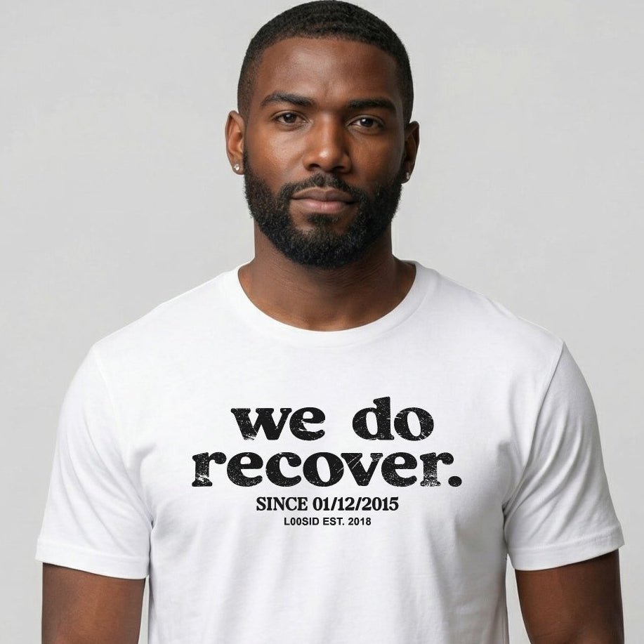 We Do Recover Men's Personalized Sober T Shirt