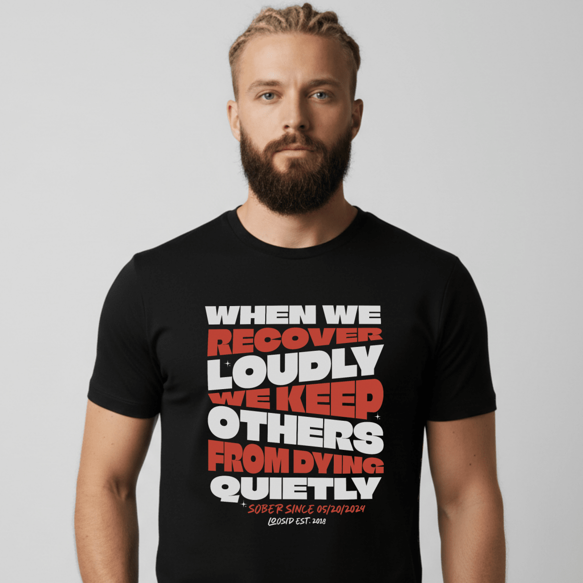 When We Recover Loudly Sober T Shirt side view (view 6)