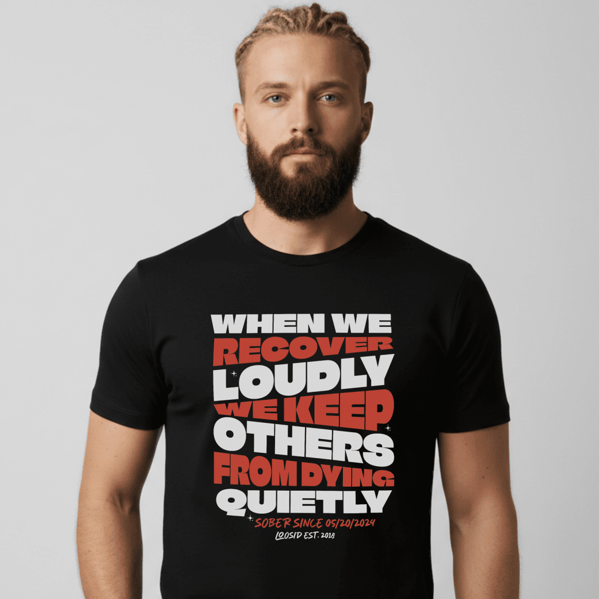 When We Recover Loudly Sober T Shirt back view (view 7)