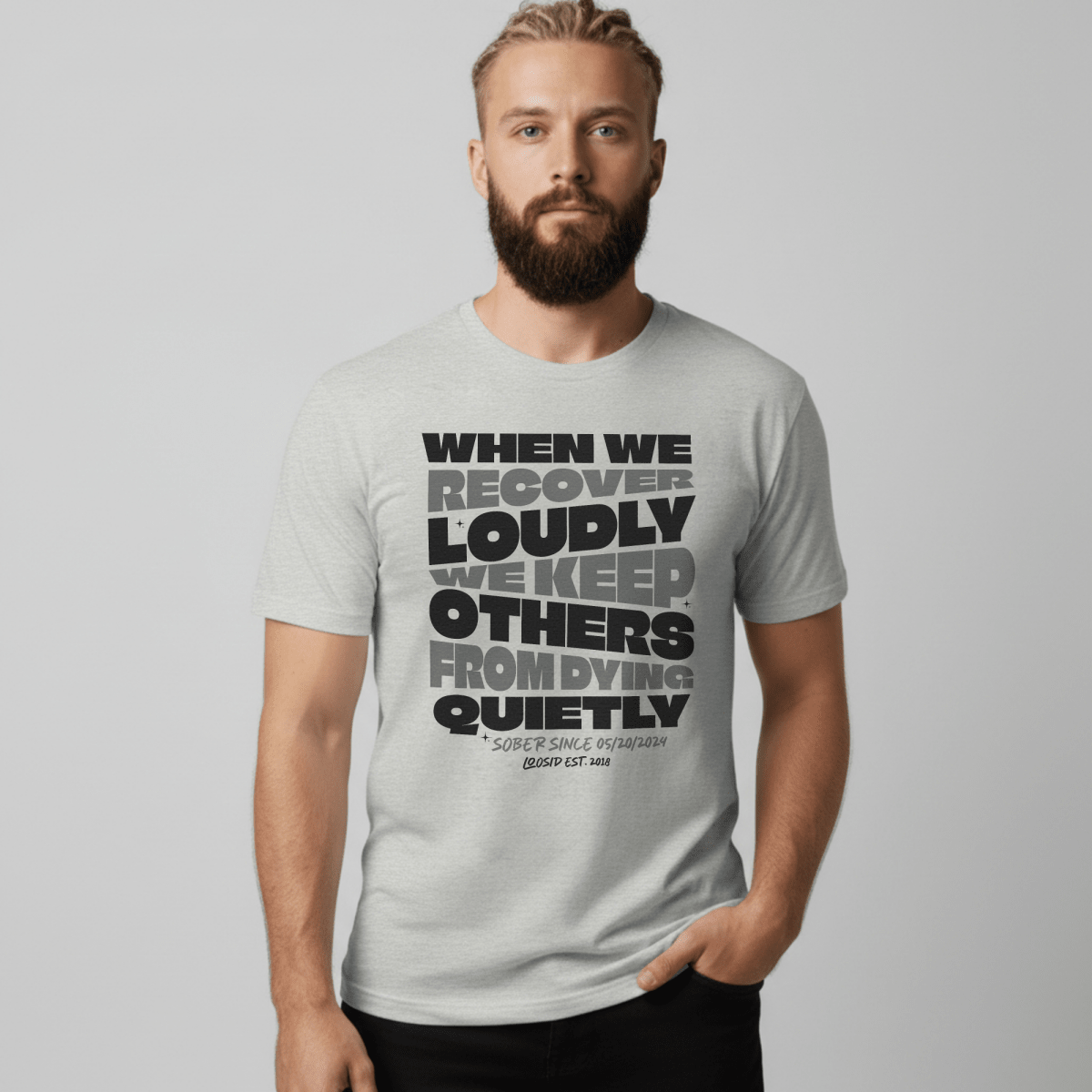 When We Recover Loudly Sober T Shirt side view (view 16)
