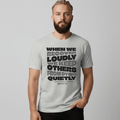 When We Recover Loudly Sober T Shirt side view (view 16)