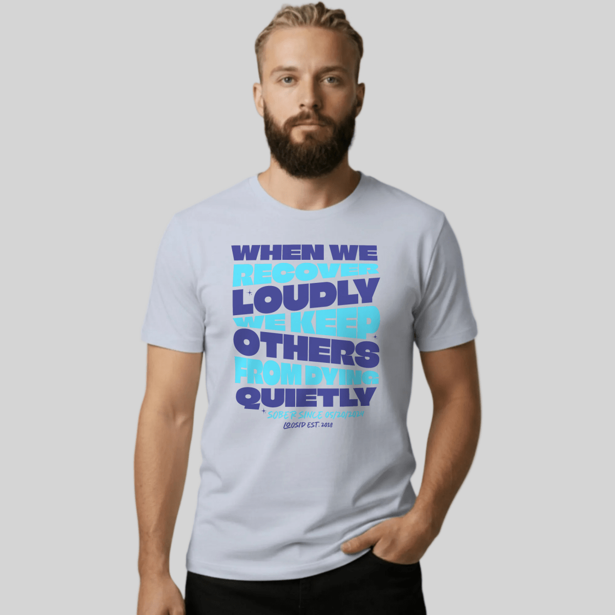 When We Recover Loudly Sober T Shirt close-up view (view 22)