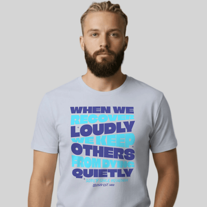 When We Recover Loudly Sober T Shirt featuring the design (view 21)