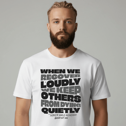 When We Recover Loudly Sober T Shirt fit detail (view 9)