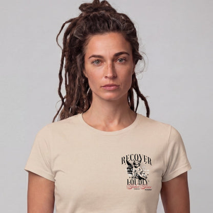 Recover Loudly Limited-Edition Women's T-Shirt with Recovery Date
