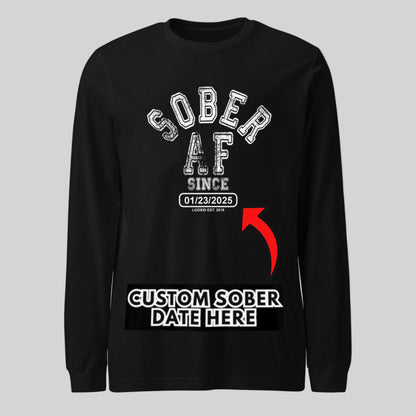 Sober AF Long Sleeve Sober T Shirt back view (view 7)