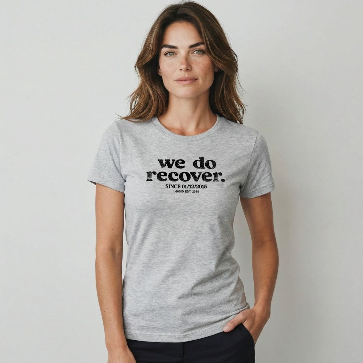 We Do Recover Women's Sober T Shirt | Personalized Sobriety Date Tee