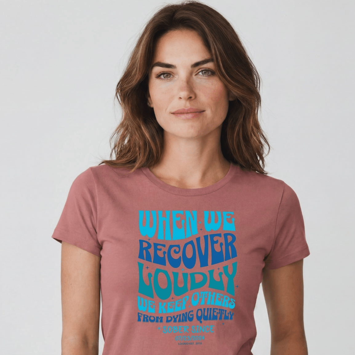 Sober T Shirt | Women's When We Recover Loudly Tee